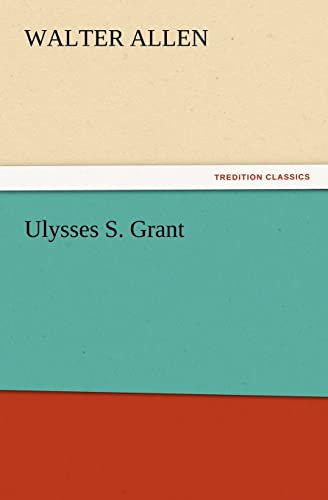 Beispielbild fr Ulysses S. Grant zum Verkauf von Chiron Media