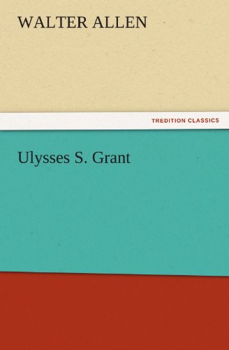 9783847213765: Ulysses S. Grant (TREDITION CLASSICS)