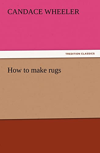 Beispielbild fr How to make rugs zum Verkauf von Chiron Media