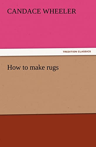 Stock image for How to make rugs for sale by Chiron Media