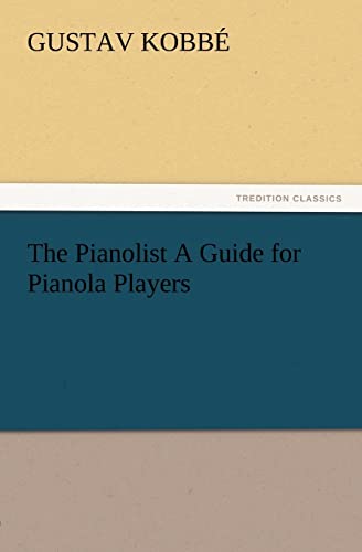 Beispielbild fr The Pianolist a Guide for Pianola Players zum Verkauf von Chiron Media