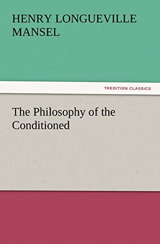 Stock image for The Philosophy of the Conditioned for sale by Lucky's Textbooks