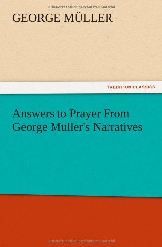 Stock image for Answers to Prayer From George Müller's Narratives for sale by Ria Christie Collections