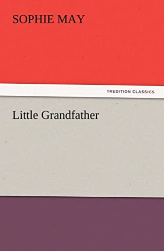 Little Grandfather (9783847214991) by May, Sophie