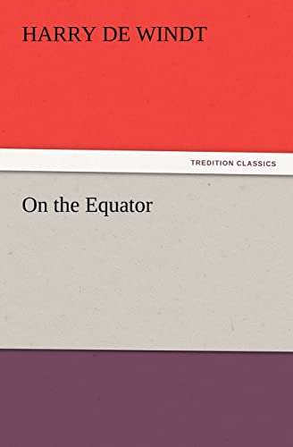 Imagen de archivo de On the Equator a la venta por Lucky's Textbooks