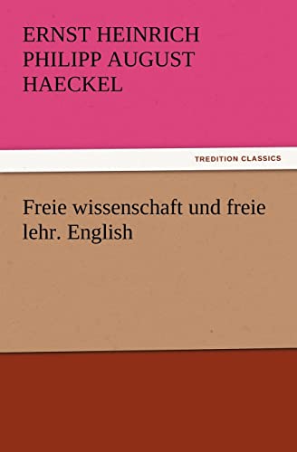 Stock image for Freie Wissenschaft Und Freie Lehr. English for sale by Lucky's Textbooks