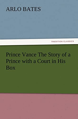 9783847215677: Prince Vance The Story of a Prince with a Court in His Box