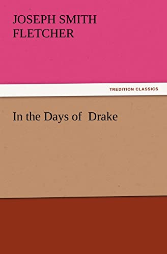 Imagen de archivo de In the Days of Drake a la venta por Lucky's Textbooks
