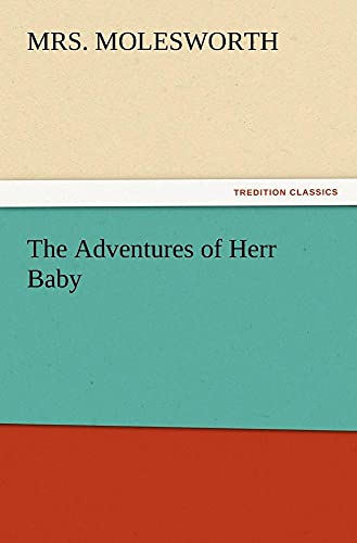 Stock image for The Adventures of Herr Baby for sale by Lucky's Textbooks