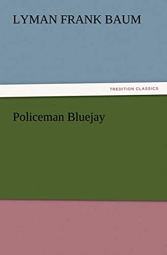 Stock image for Policeman Bluejay for sale by Ria Christie Collections