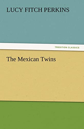 Stock image for The Mexican Twins for sale by Lucky's Textbooks