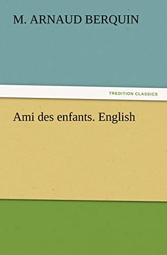 Stock image for Ami des enfants. English for sale by Lucky's Textbooks