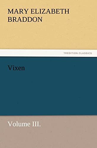 Vixen, Volume III. (9783847217978) by Braddon, Mary Elizabeth