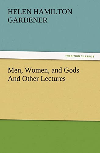 Imagen de archivo de Men, Women, and Gods And Other Lectures a la venta por Lucky's Textbooks