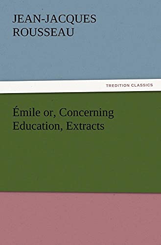 Stock image for mile or, Concerning Education, Extracts for sale by Lucky's Textbooks