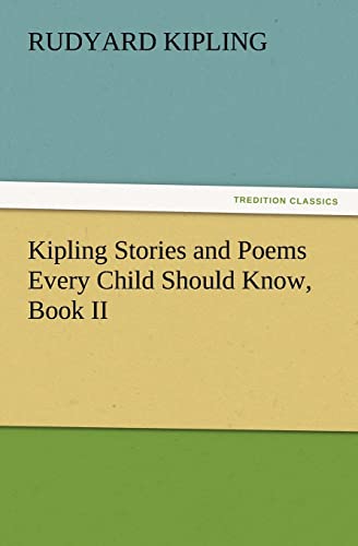 9783847218333: Kipling Stories and Poems Every Child Should Know, Book II