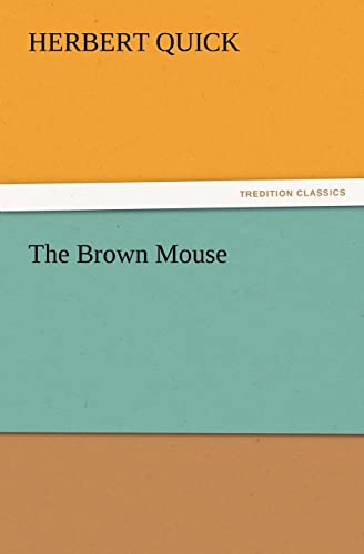 The Brown Mouse (9783847218999) by Quick, Herbert