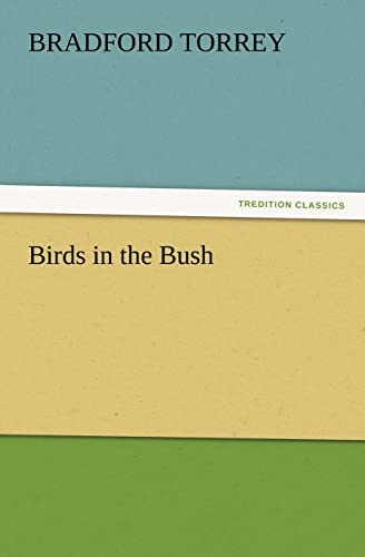 Birds in the Bush (9783847219071) by Torrey, Bradford