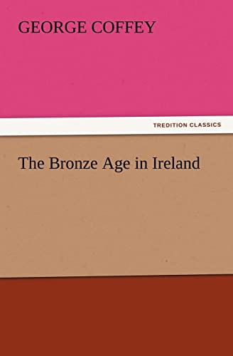 9783847219095: The Bronze Age in Ireland