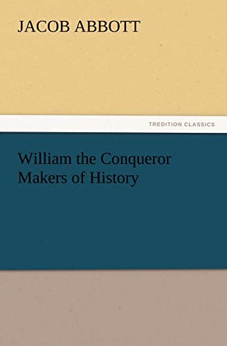 9783847219194: William the Conqueror Makers of History (TREDITION CLASSICS)