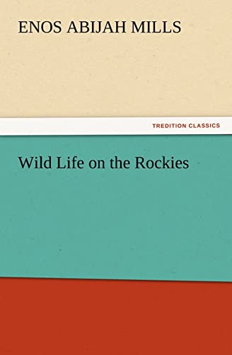 Stock image for Wild Life on the Rockies for sale by Lucky's Textbooks