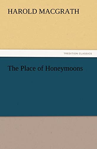 The Place of Honeymoons (9783847220077) by Macgrath, Harold