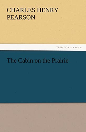 Stock image for The Cabin on the Prairie for sale by Lucky's Textbooks