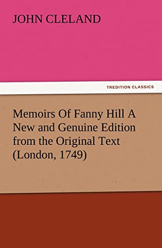 9783847220381: Memoirs Of Fanny Hill A New and Genuine Edition from the Original Text (London, 1749)