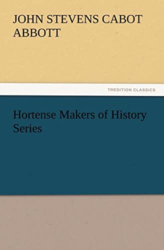 9783847220565: Hortense Makers of History Series