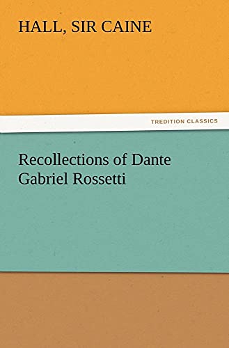 Imagen de archivo de Recollections of Dante Gabriel Rossetti a la venta por Lucky's Textbooks