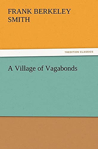 Stock image for A Village of Vagabonds for sale by Lucky's Textbooks