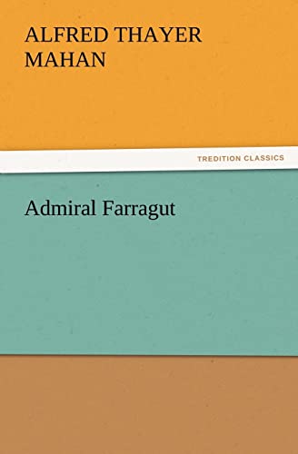 Imagen de archivo de Admiral Farragut a la venta por Lucky's Textbooks