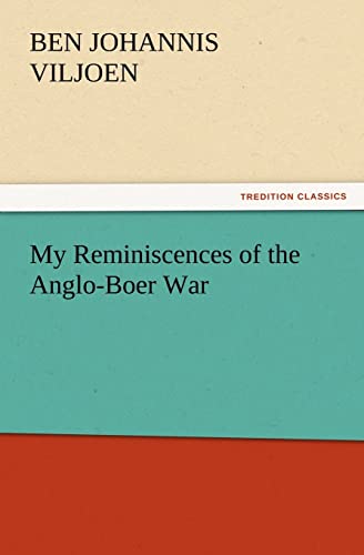 Beispielbild fr My Reminiscences of the Anglo-Boer War zum Verkauf von Lucky's Textbooks
