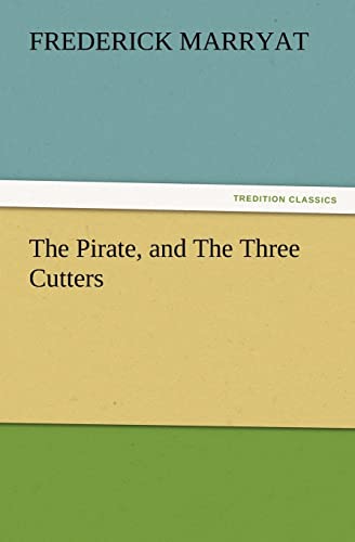 The Pirate, and The Three Cutters - Frederick Marryat