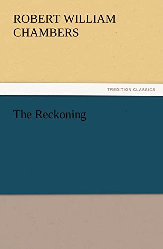 The Reckoning - Robert W. (Robert William) Chambers