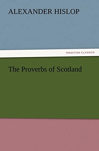 Beispielbild fr The Proverbs of Scotland zum Verkauf von Lucky's Textbooks