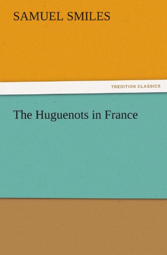 Imagen de archivo de The Huguenots in France a la venta por Lucky's Textbooks