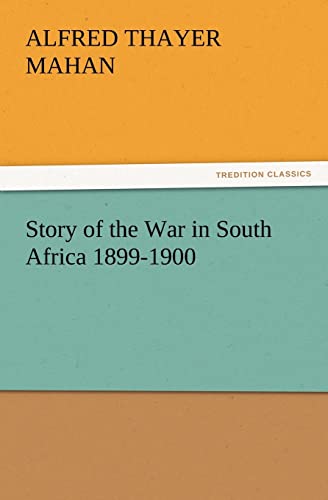 Stock image for Story of the War in South Africa 1899-1900 for sale by Lucky's Textbooks