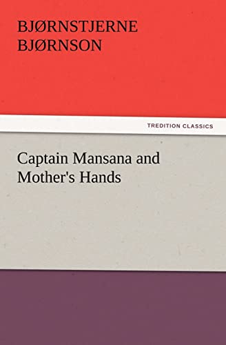 Stock image for Captain Mansana and Mother's Hands for sale by Lucky's Textbooks
