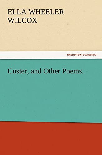 Stock image for Custer, and Other Poems. for sale by Chiron Media