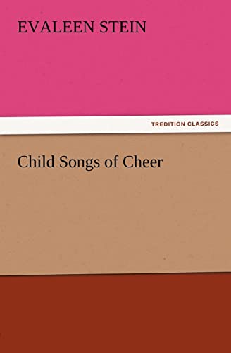 Beispielbild fr Child Songs of Cheer zum Verkauf von Chiron Media