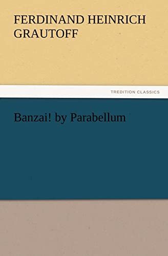 Imagen de archivo de Banzai! by Parabellum a la venta por Lucky's Textbooks