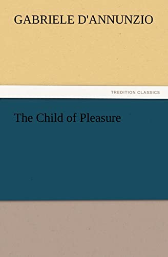 Stock image for The Child of Pleasure for sale by Lucky's Textbooks