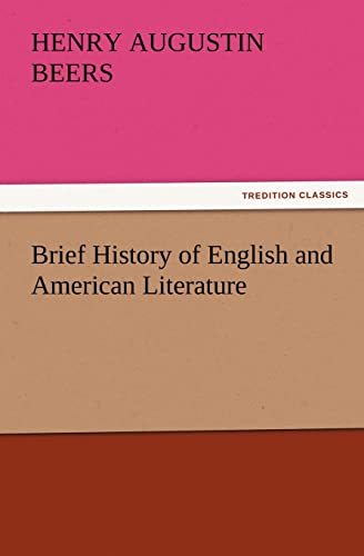 9783847230519: Brief History of English and American Literature (TREDITION CLASSICS)