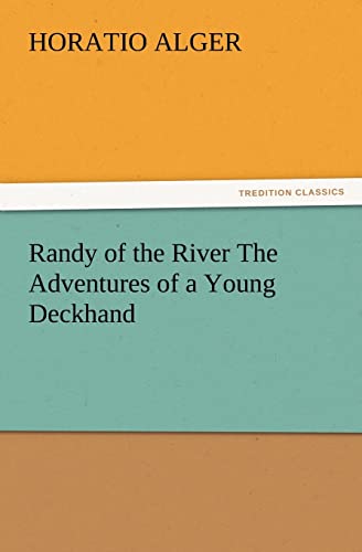 Stock image for Randy of the River the Adventures of a Young Deckhand for sale by Ria Christie Collections