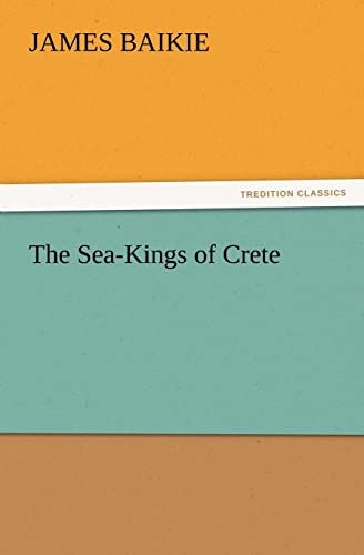 Stock image for The Sea-Kings of Crete for sale by Lucky's Textbooks