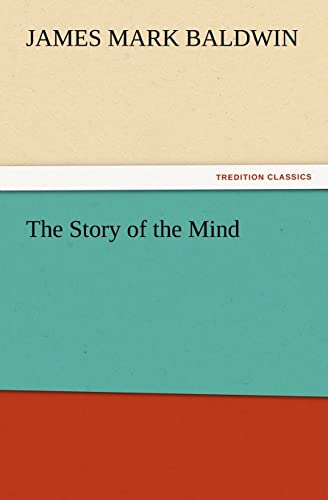 Stock image for The Story of the Mind for sale by Lucky's Textbooks