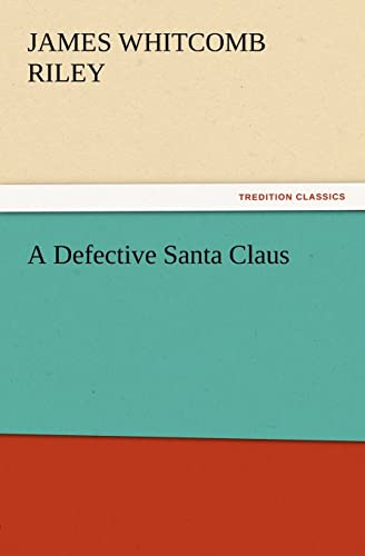 Beispielbild fr A Defective Santa Claus zum Verkauf von Chiron Media