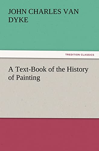 A Text-Book of the History of Painting - John Charles Van Dyke