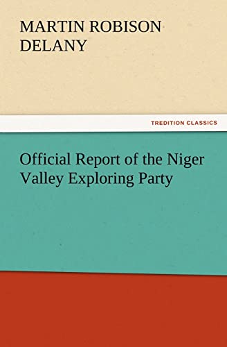 Stock image for Official Report of the Niger Valley Exploring Party for sale by Lucky's Textbooks